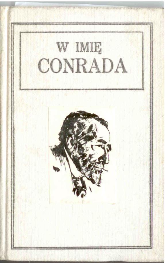 Stanisław Młodożeniec Pieśń o Conradzie- Korzeniowskim Lądy dalekie, tafle mórz i głębin zdradne wykroty Ty ujarzmiłeś że jak któż?