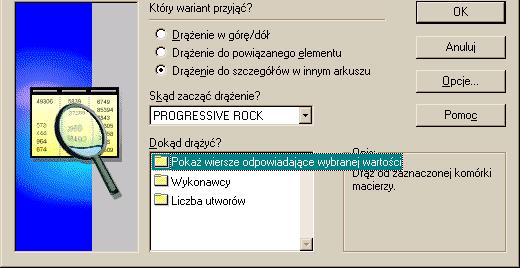 Ćwiczenie Innym przykładem niech będzie przejście do szczegółowych danych, które złoŝyły się na wartość w tej (analizowanej) komórce.