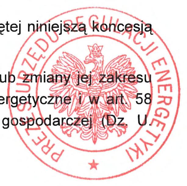 postępowanie upadłościowe ani nie znajduje się w ikwidacji. Ponadto stwierdzono, iż nie zachodzą okoiczności okreśone w art. 33 ust. 3 pkt 2 i 3 ustawy - Prawo energetyczne.