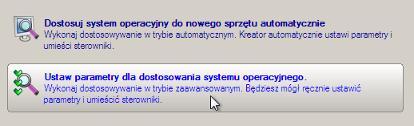 Aby uruchomić tryb zaawansowany, wybierz opcję Ustaw parametry dostosowania systemu operacyjnego. 2.