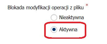 Aby aktywować blokadę, należy zaznaczyć radiobutton przy opcji Aktywna.