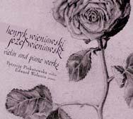 HENRYK WIENIAWSKI Ignacy Jan Paderewski: Piano Works Humoresques de Concert Op. 14 No. 1 (Minuet), Danses polonaises: Op. 9 No. 3 (Mazurka), Op. 5 No.