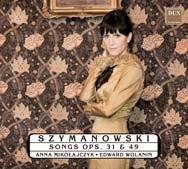 KAROL SZYMANOWSKI Karol Szymanowski: Songs Op.