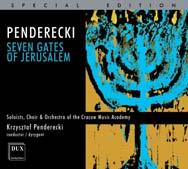 R KRZYSZTOF PENDERECKI Krzysztof Penderecki: 7 Gates of Jerusalem Krzysztof Penderecki: Clarinet & Flute Concertos, Agnus Dei Clarinet Concerto Flute Concerto Agnus Dei