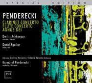 Symphonic Orchestra & Choir of the Academy of Music in Cracow Krzysztof Penderecki conductor DUX 0546, 2008 Dmitri Ashkenazy clarinet David Aguilar flute Sinfonia Varsovia