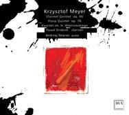 POLISH CONTEMPORARY MUSIC Krzysztof Meyer: Quintets Clarinet Quintet Op. 66 Piano Quintet Op.