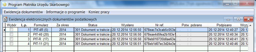 systemu testowego). W tym celu należy zaznaczyć, których pozycji z wykazu ma ta operacja dotyczyć. Wybrane pozycje oznacza się ptaszkiem w kolumnie Wybór.