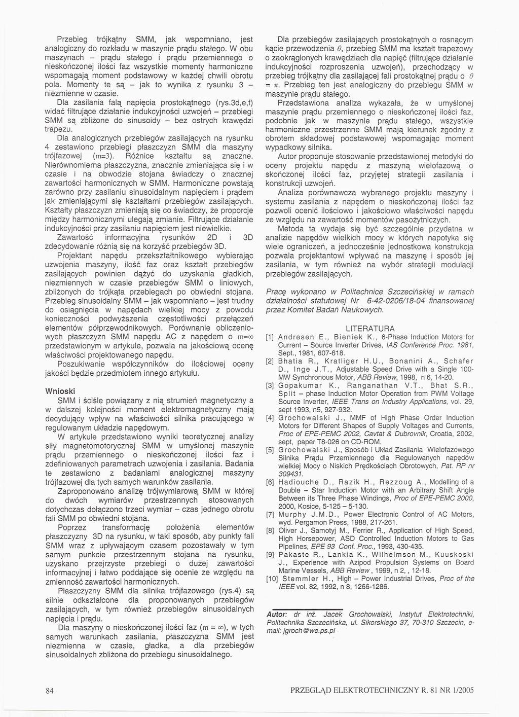 Przebeg trójkąty SMM, jak wspomao, jest aalogczy do rozkadu w maszye prądu staego.