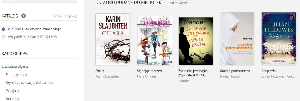 [23/29] Jak zamówić książkę w bibliotece W kategorii Literatura piękna w katalogu Publikacje do których mam dostęp, odnajdujemy pozycje: Rysunek 46.