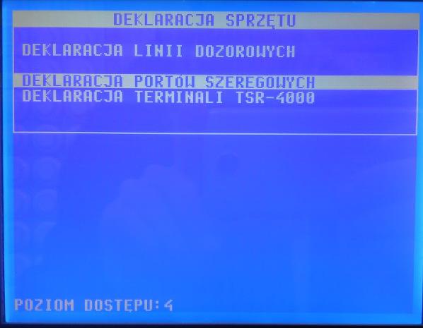 Pojawi się poniższy ekran: Należy wybrać opcję DEKLARACJA PORTÓW SZEREGOWYCH i wcisnąć przycisk się poniższy ekran:.