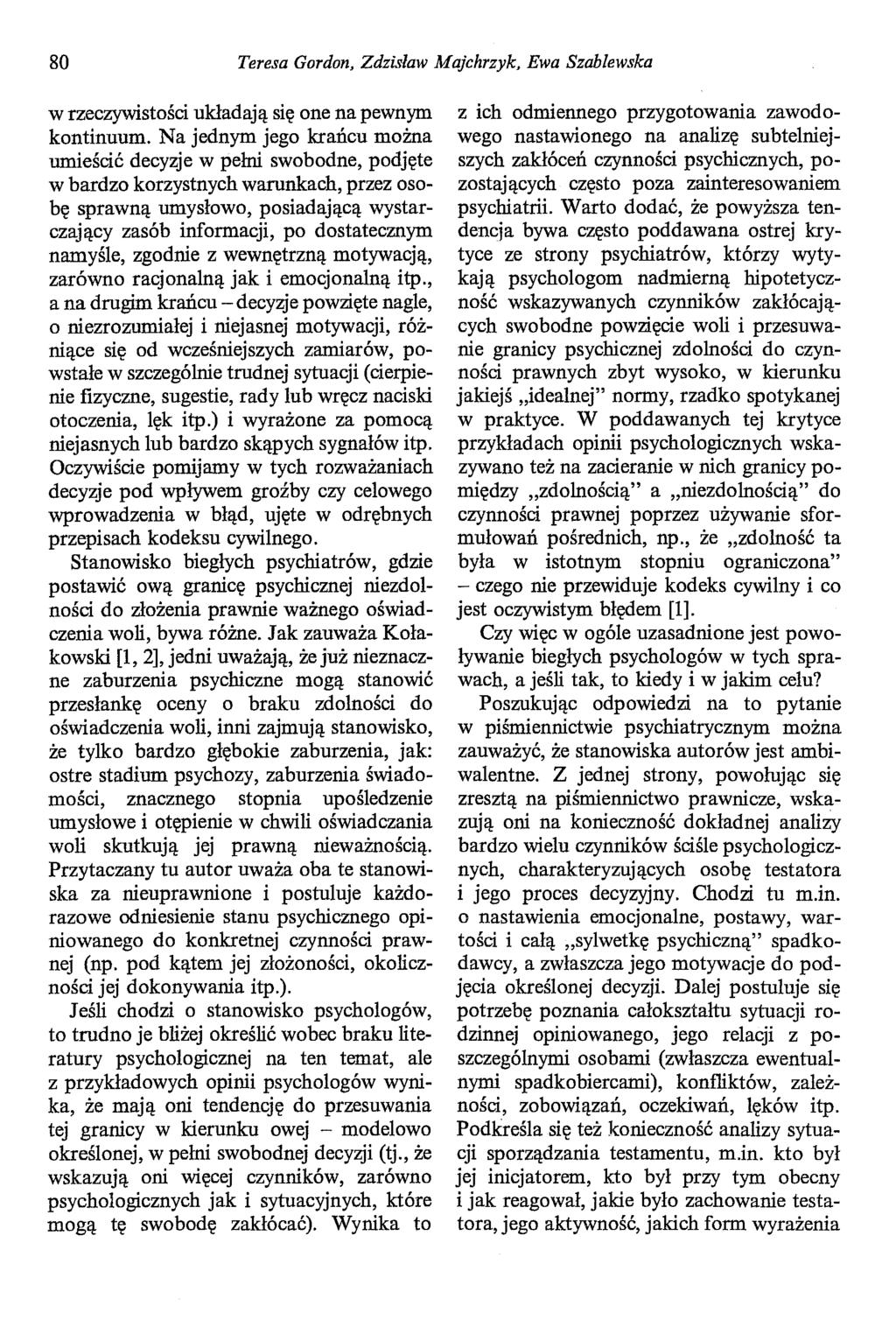 80 Teresa Gordon, Zdzisław Majchrzyk, Ewa Szablewska w rzeczywistości układają się one na pewnym kontinuum.
