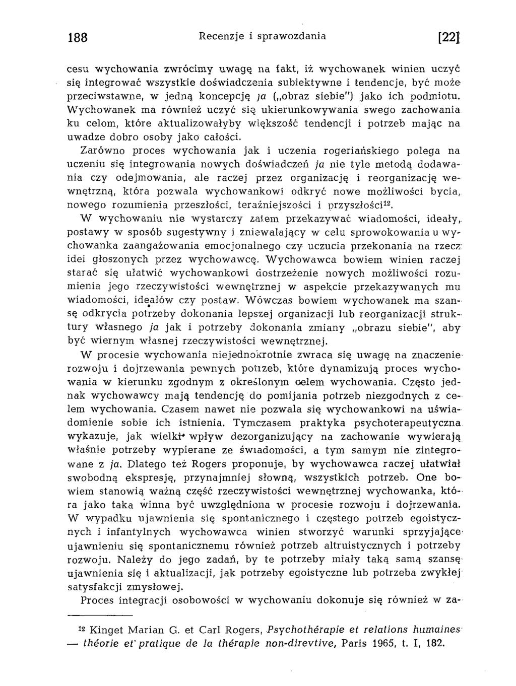 cesu w ychow ania zw rócim y uw agę n a fakt, iż w ychow anek w inien uczyć się integrow ać w szystkie dośw iadczenia subiektyw ne i tendencje, być może przeciw staw ne, w jedną koncepcję ja ( obraz