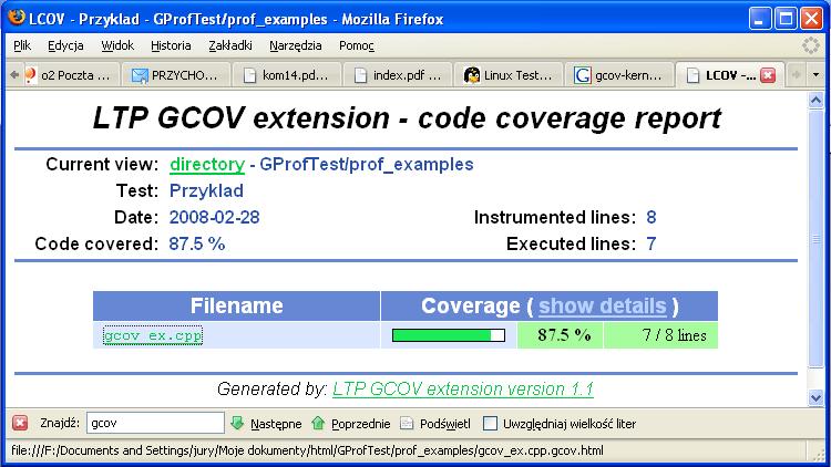 Spowoduje to powstanie pliku plikzródłowy.gcov, w którym zawarte są informacje na temat pokrycia kodu: -: 0:Source:gcov_ex.cpp -: 0:Graph:gcov_ex.gcno -: 0:Data:gcov_ex.