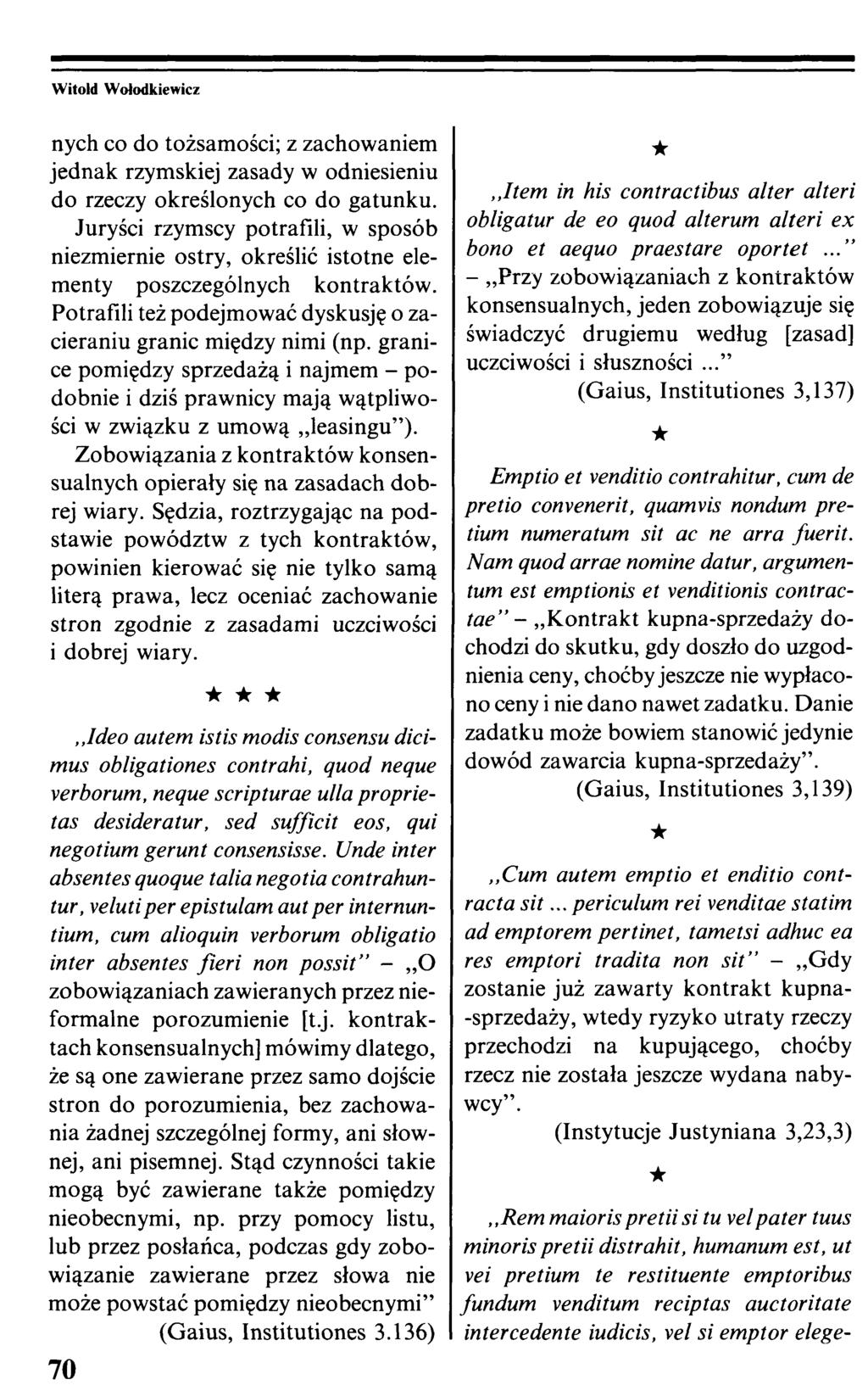 nych co do tożsamości; z zachowaniem jednak rzymskiej zasady w odniesieniu do rzeczy określonych co do gatunku.