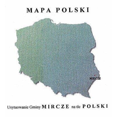 DESK RESEARCH - OGÓLNA CHARAKTERYSTYKA GMINY MIRCZE Gmina Mircze położona jest w południowo-wschodniej części województwa lubelskiego w powiecie hrubieszowskim.