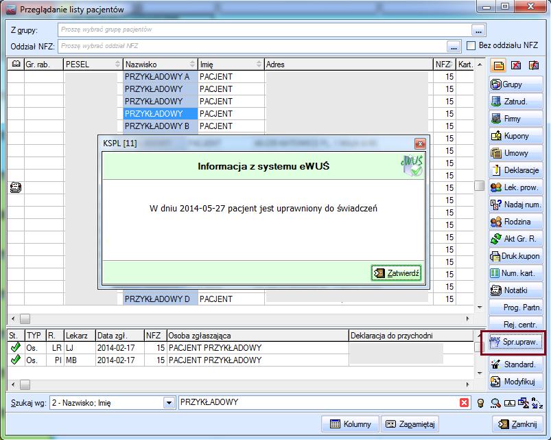 Lista pacjentów na liście przycisków dodatkowych przy użyciu przycisku Spr. upraw. (Ctrl+U).