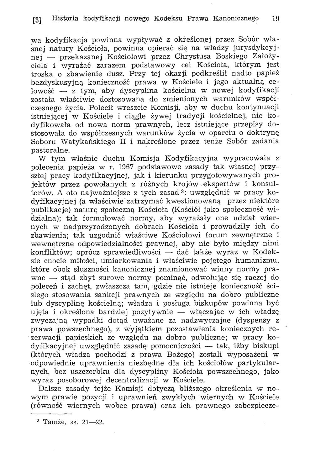 [3] Historia kodyfikacji nowego Kodeksu Praw a Kanonicznego 19 w a kodyfikacja pow inna w ypływ ać z określonej przez Sobór w łasnej n a tu ry Kościoła, pow inna opierać się na w ładzy jurysdykcyjn