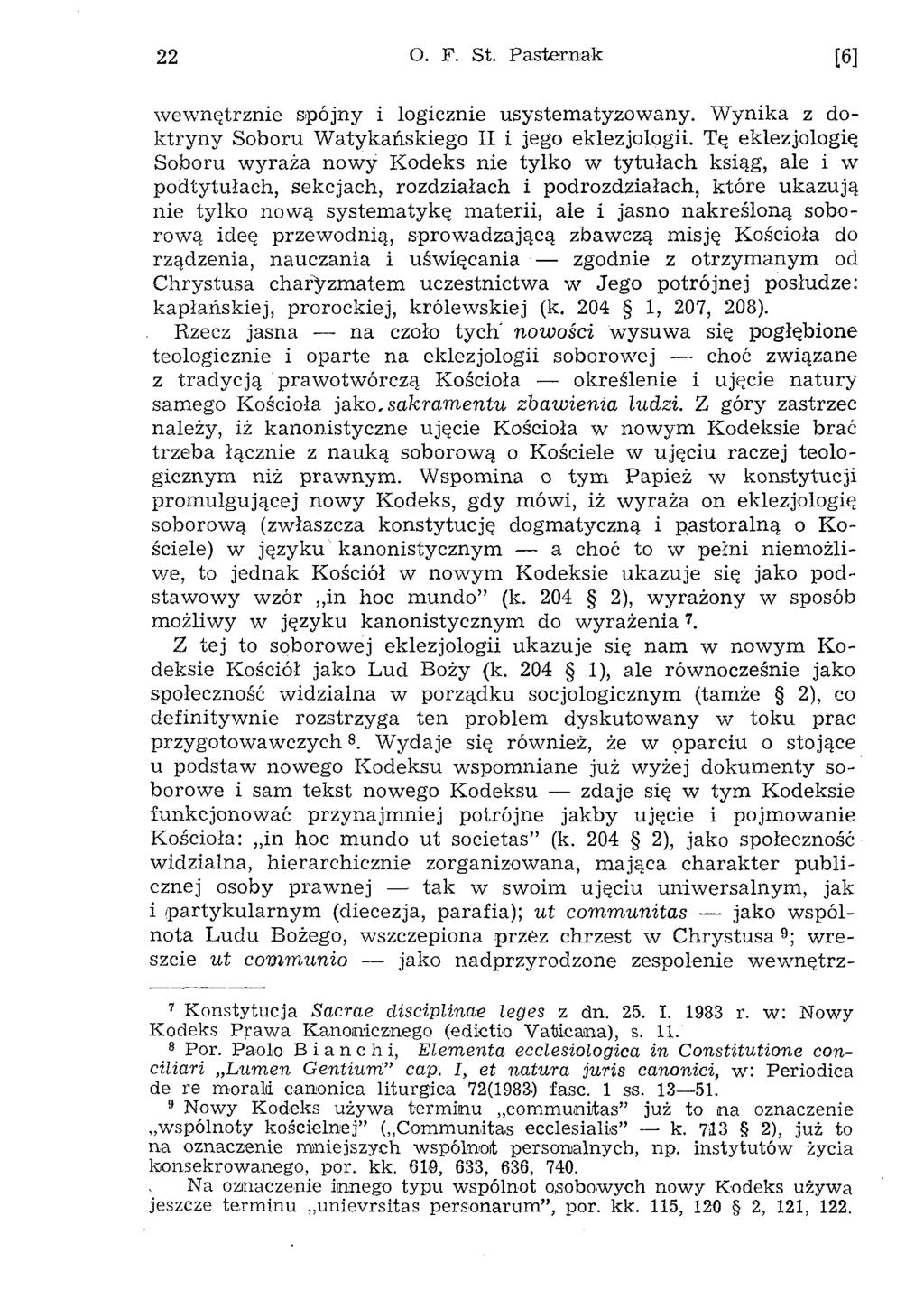 22 O. F. St. Pasternak [6] w ew nętrzn ie spójny i logicznie usystem atyzow any. W ynika z dok try n y Soboru W atykańskiego II i jego eklezjologii.