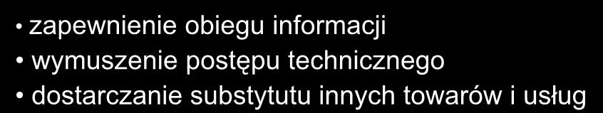 Gospodarka Narodowa a sektor telekomunikacji 3/3 Gospodarka Narodowa Wpływ pośredni zapewnienie obiegu