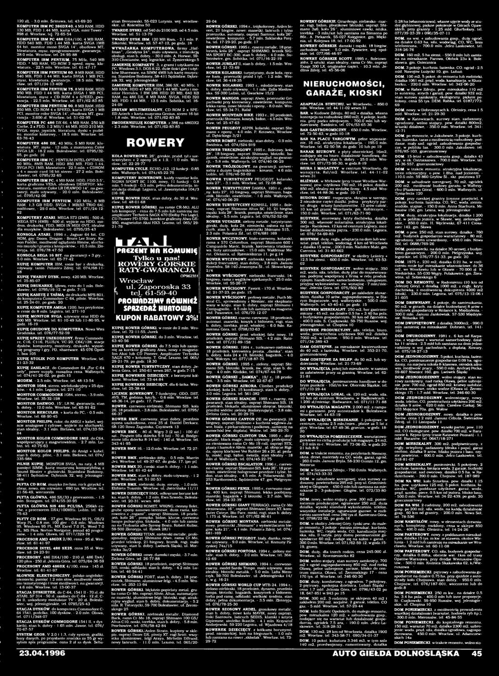 071/62-83-85 KOMPUTER IBM PENTIUM 90. 8 MB RAM. HDD 850 MB. CD-ROM 4 x SPEED. karta SVGA 1MB PCI. monitor color SVGA 14", obudowa MT. gwarancja - 3.600 zł. Wrocław, tel.