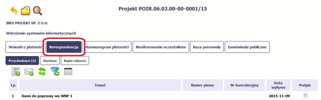 6.1. Foldery e-skrzynki pocztowej W module Korespondencja masz dostęp do 3 folderów odpowiadających różnym dokumentom Przychodzące zawierający dokumenty przesłane do Ciebie przez Instytucję