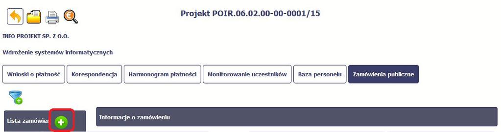 9.1.1. Lista zamówień Sekcja zawiera numery zamówień publicznych dotychczas zarejestrowanych w systemie.