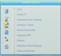 Ustawienia Systemowe Menu ustawień systemowych Menu ustawień systemowych umożliwia ustawianie Języka, Systemu TV, Ustawienia czasu lokalnego, Ustawienia zegara, Kontroli rodzicielskiej, Ustawień OSD