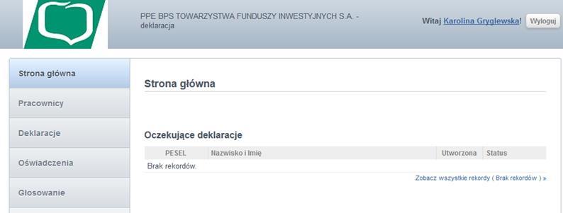 STRONA GŁÓWNA 1) Po wpisaniu nowych haseł aplikacja zaloguje nas na stronę główną Na stronie głównej za pomocą umieszczonego po lewej stronie menu można przechodzić pomiędzy zakładkami dotyczącymi