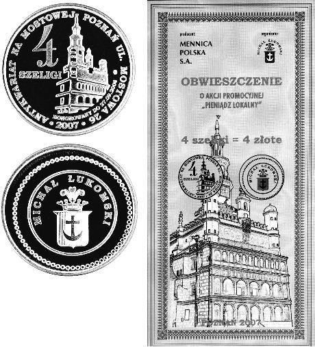 25 PIERWSZA PRYWATNA MONETA W POLSCE XXI WIEKU Przedstawiamy Czytelnikom pieniądz zastępczy żeton reklamowy znanego poznańskiego antykwariusza Pana Michała Łukomskiego.