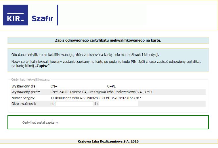 Nowy certyfikat jest gotowy do użycia.