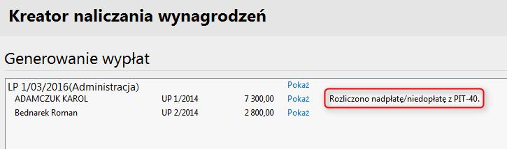 automatycznie podatek i będzie odpowiednio o tym komunikował. Rozliczanie nadpłaty Na poniższym rysunku widoczna jest nadpłata (PIT-40).