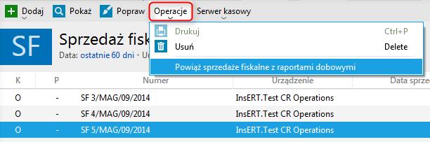 Powiązanie Sprzedaży fiskalnych z raportami dobowymi Zarówno w widoku Sprzedaż fiskalna jak i Raporty dobowe w górnym menu Operacje (a także w menu kontekstowym) znajduje się opcja pozwalająca