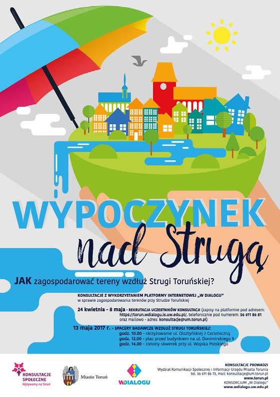 Akcja informacyjno -promocyjna Konsultacjom społecznym towarzyszyła akcja informacyjna skierowana do mieszkańców Torunia.