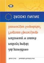 4 ŚRODKI UNIJNE Maria Lech, Dominika Wszołek-Lech Jak prawidłowo rozliczyć projekt realizowany w ramach Programu Operacyjnego Innowacyjna Gospodarka?
