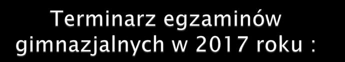 Część zakres godzina Humanistyczna 19.04.2017 Matematyczno-przyrodnicza 20.04.2016 Język obcy 21.04.2016 Historia i wos 9.00 10.00 Język polski 11.00 12.