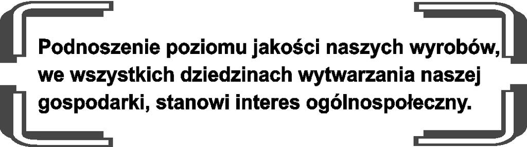 jako wynik wysokiej jakości pracy twórczej dramaturga, reżysera i całego zespołu realizatorskiego to oczywiste przykłady dobrej jakości.