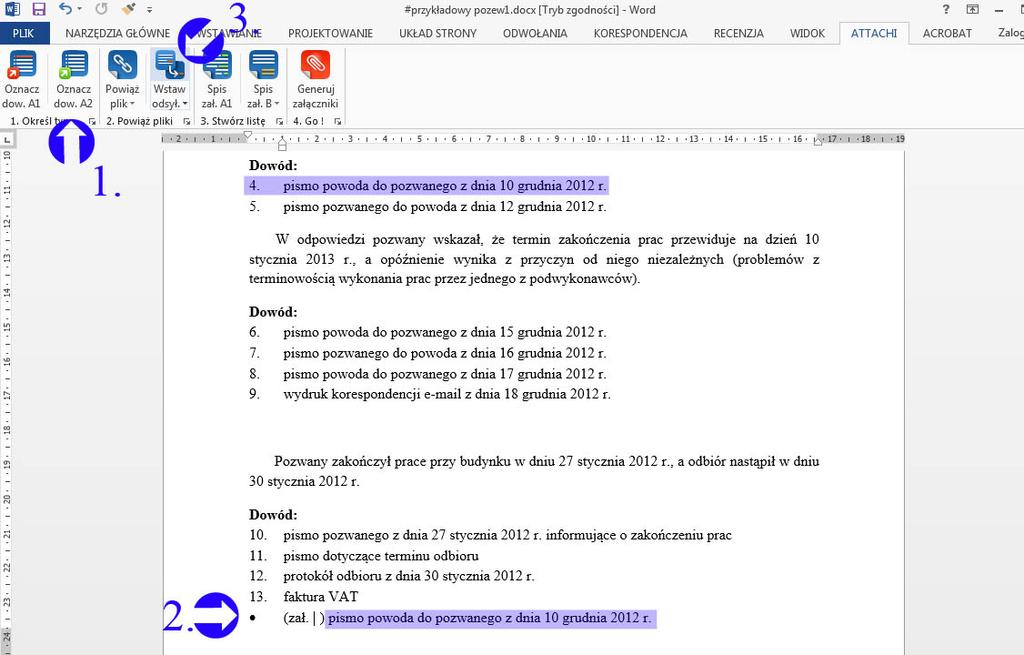 Zaznacz fragment tekstu lub wstaw kursor w miejscu, w którym ma pojawić się odsyłacz i użyj górnej części przycisku 1. Oznacz dowód jako załącznik A2 / 2.