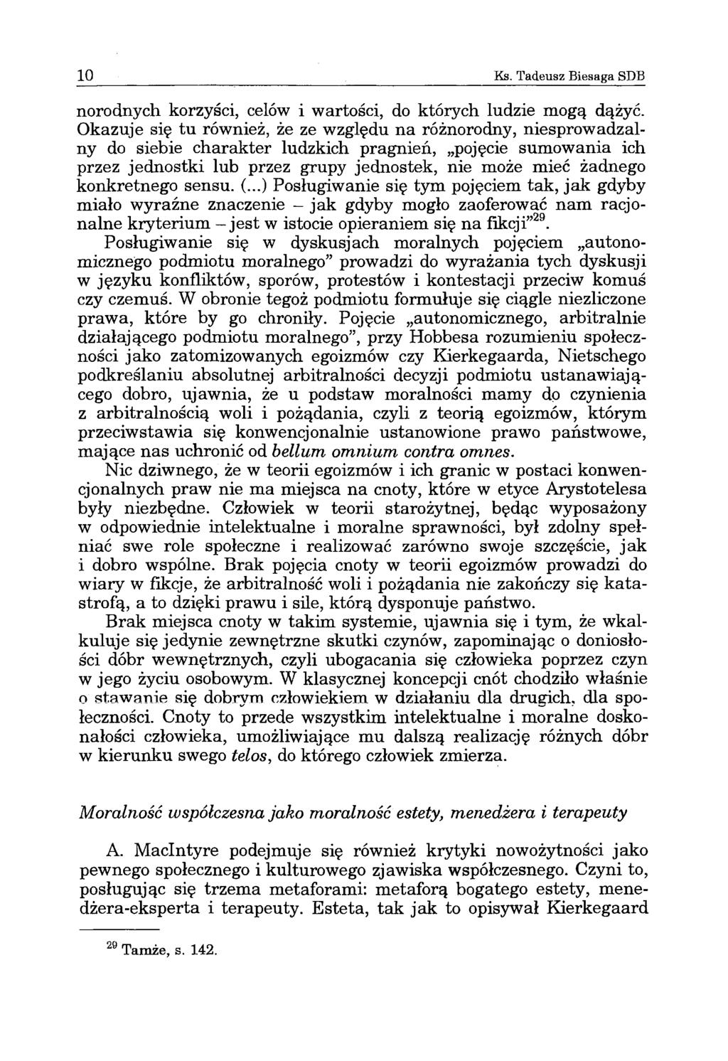 10 Ks. Tadeusz Biesaga SDB norodnych korzyści, celów i wartości, do których ludzie mogą dążyć.