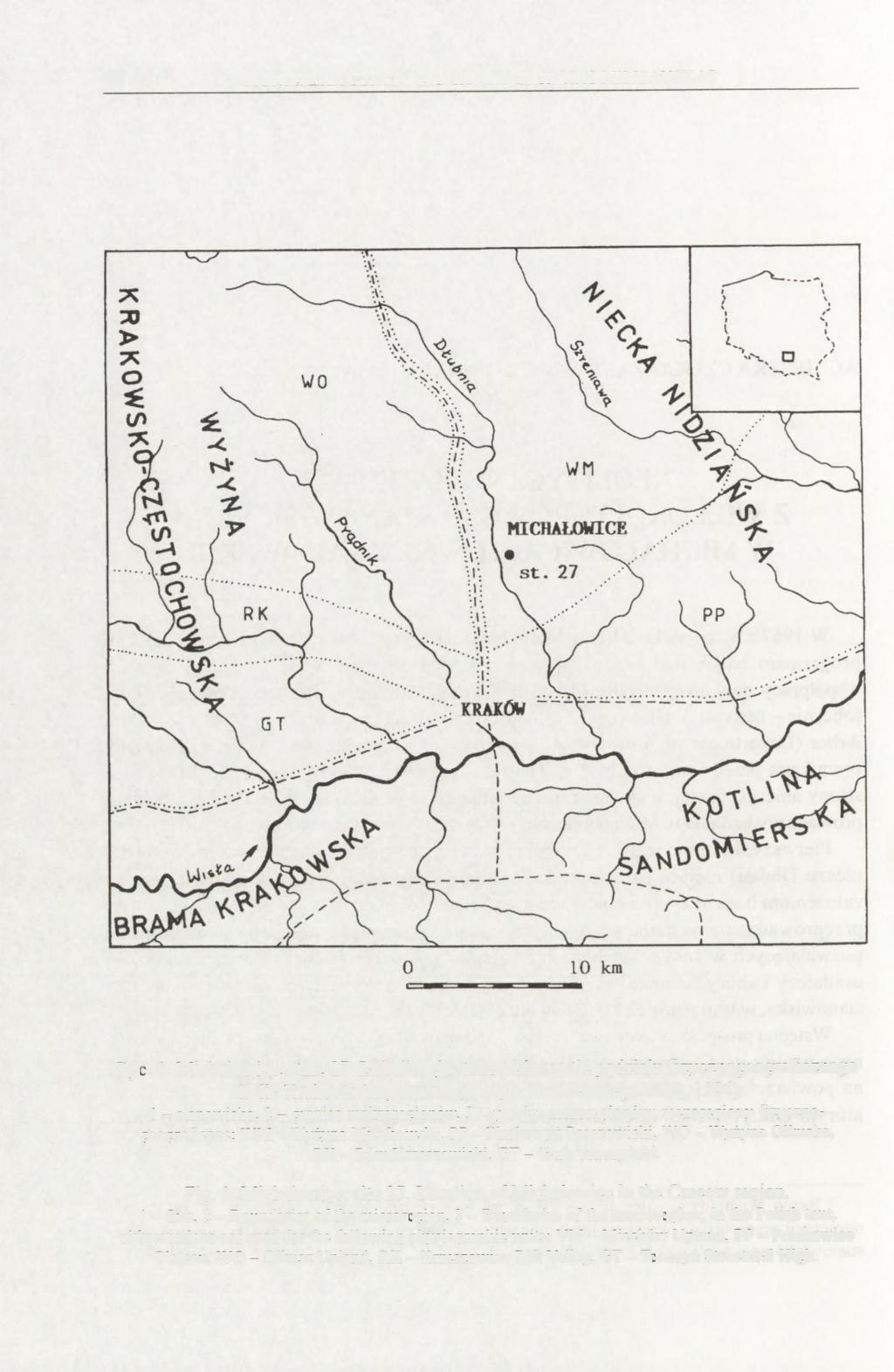 40 AGNIESZKA CZEKAJ-ZASTAWNY, SARUNAS MILISAUSKAS Ryc. 1. Michałowice, stan. 27. Lokalizacja stanowiska na tle podziału fizycznogeograficznego okolic Krakowa (regionalizacja wg J.