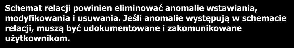 Wzorce projektowe anomalie modyfikowania 8 Anomalia modyfikacji zmiana wartości atrybutu opisującego zespół w jednej krotce musi być propagowana do wszystkich krotek opisujących dany zespół