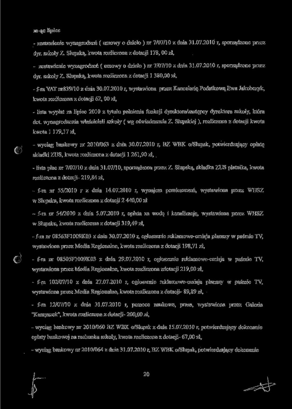 mąc lipiec zestawienie wynagrodzeń ( umowy o dzieło ) nr 7/07/10 z dnia 31.07.2010 r, sporządzone przez dyr. szkoły Z.