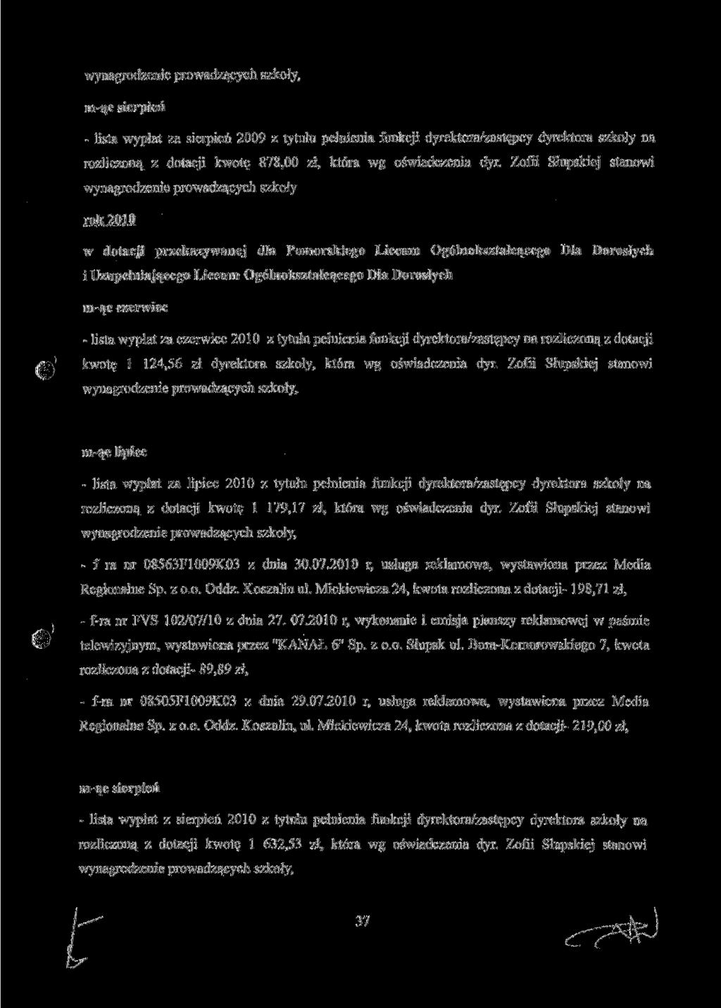 wynagrodzenie prowadzących szkoły, mąc sierpień lista wypłat za sierpień 2009 z tytułu pełnienia funkcji dyrektora/zastępcy dyrektora szkoły na rozliczoną z dotacji kwotę 878,00 zł, która wg