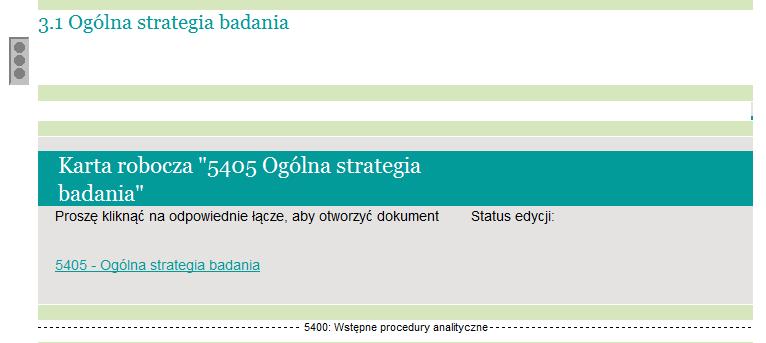 3.1. Ogólna strategia badania Ogólną strategię badania przeprowadzisz w karcie roboczej 5405.