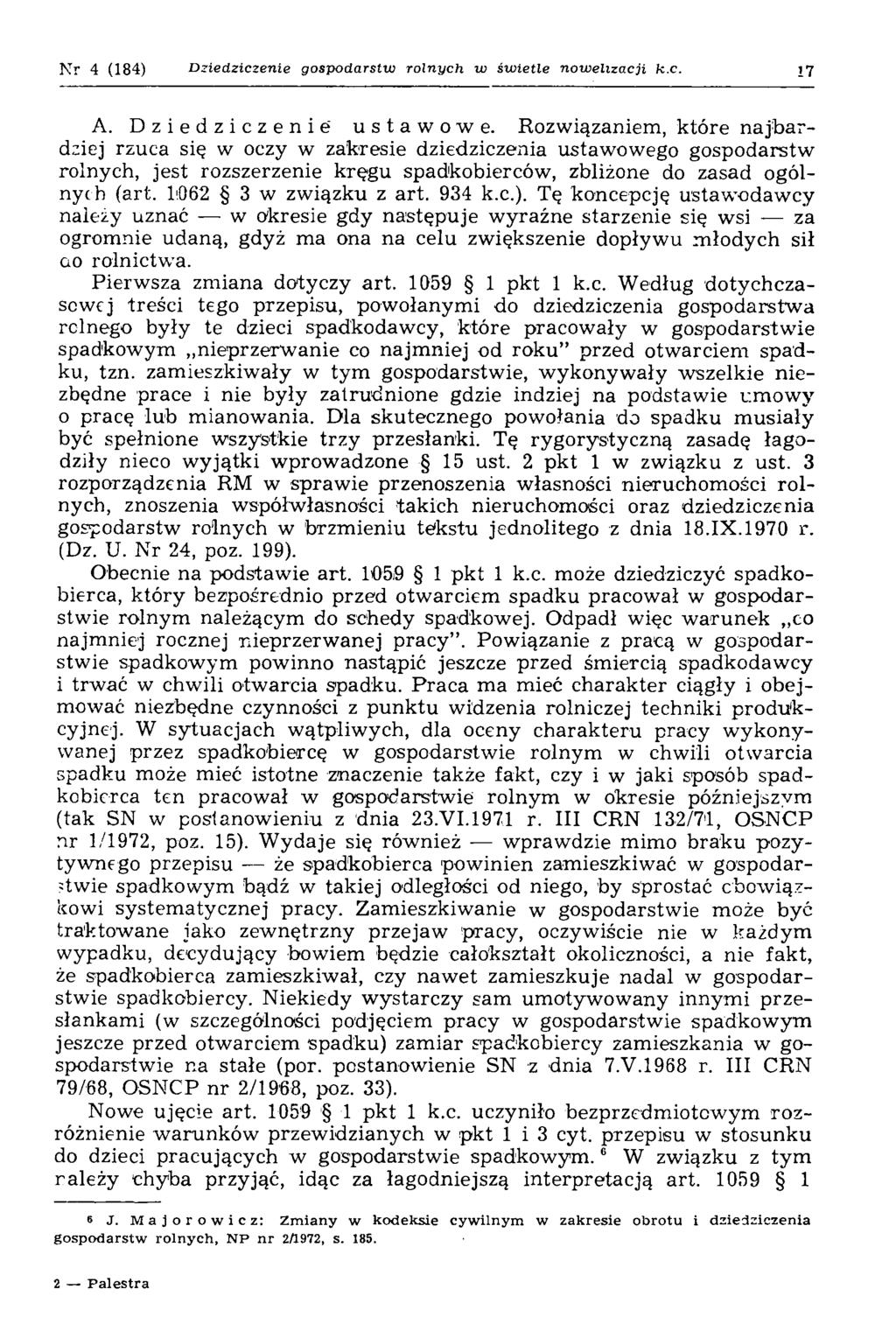 Nr 4 (184) D ziedziczenie gospodarstw rolnych w św ietle now eliza cji k.c. 17 A. Dziedziczenie ustawowe.