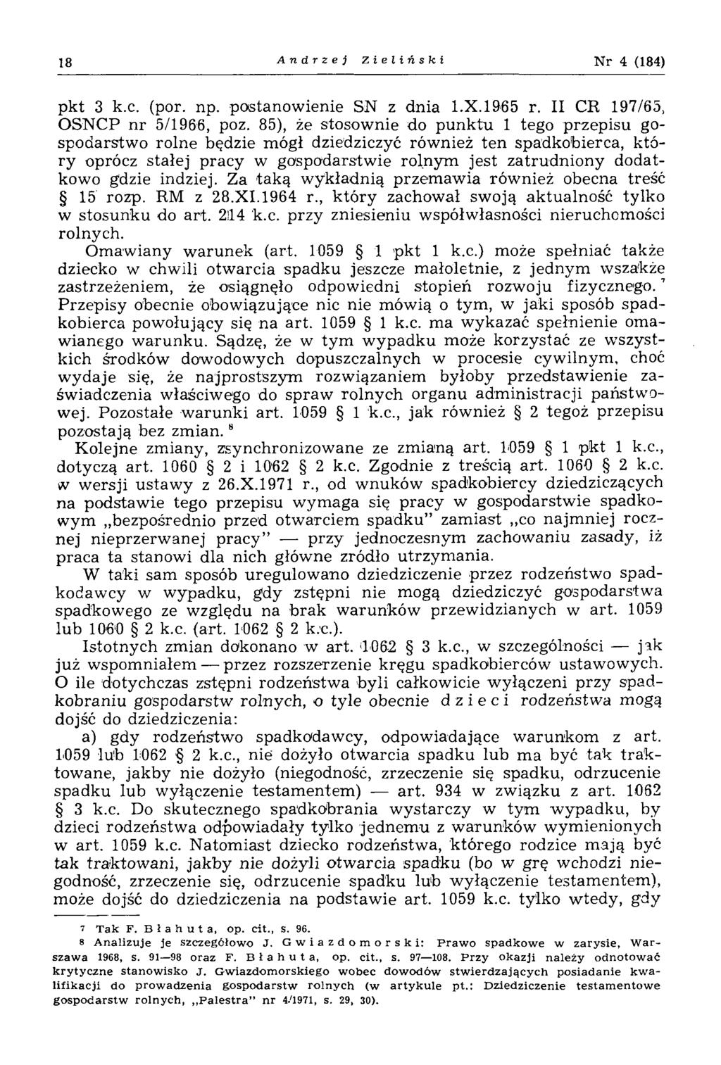 18 Andrzej Zieliński Nr 4 (184) pkt 3 k.c. (por. np. postanowienie SN z dnia 1.X.1965 r. II CR 197/65, OSNCP n r 5/1966, poz.