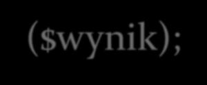 Odczytywanie rezultatów zapytań 2 Zamiast posługiwać się tablicą asocjacyjną można pobrać wiersz do tablicy indeksowanej numerycznie: $wiersz = $wynik->fetch_row(); Lub $wiersz =