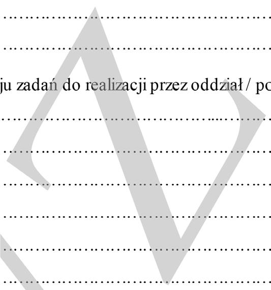 Nazwa oddziału / pododdziału*: wchodzącego w skład brygady: 2. Dowódca oddziału / pododdziału*: stopień, imię i nazwisko 3.