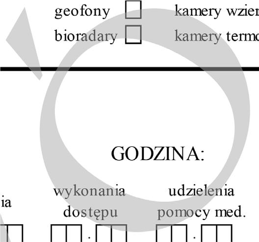 Z zastosowaniem technik geofony kamery wziernikowe GPS bezprzyrządowych bioradary kamery termowizyjne inne III. Działania ratownicze w zakresie: 1.