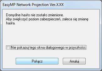 Nleży ustwić opcję Zbezpieczeni n wrtość Wyłączone w menu Konfigurcj projektor. System Windows Vist/Windows 7/Windows 8 Wprowdź hsło ustwione w projektorze.