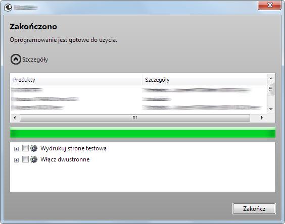 Instalacja i konfiguracja urządzenia > Instalacja oprogramowania 4 Zakończ instalację. Po wyświetleniu komunikatu Oprogramowanie jest gotowe do użycia można rozpocząć użytkowanie oprogramowania.